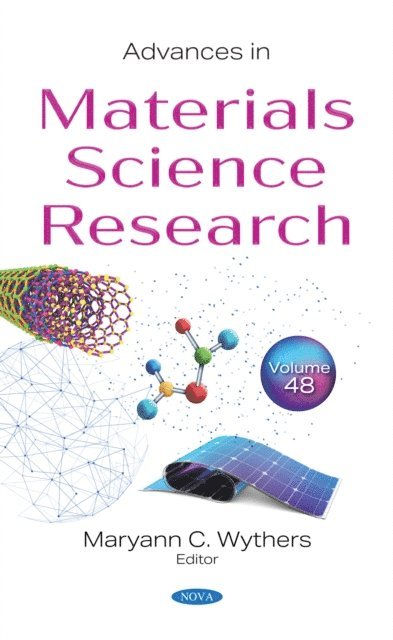 Maryann C. Wythers - Advances in Materials Science Research. Volume 48, E-bok
