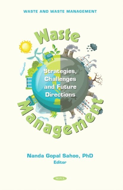 Nanda Gopal Sahoo - Waste Management: Strategies, Challenges and Future Directions, E-bok