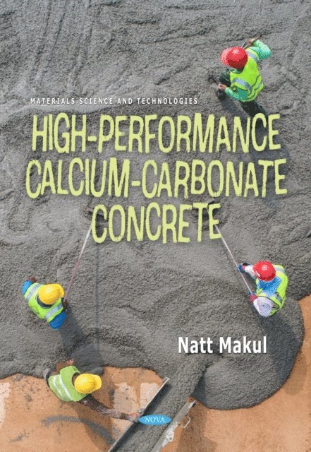 Natt Makul - High-Performance Calcium-Carbonate Concrete, E-bok