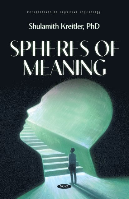 Shulamith Kreitler - Spheres of Meaning, E-bok