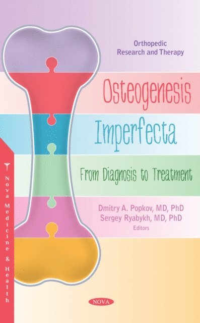 Dmitry A. Popkov - Osteogenesis Imperfecta: From Diagnosis to Treatment, E-bok