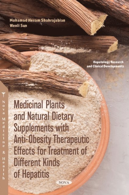 Mohamad Hesam Shahrajabian - Medicinal Plants and Natural Dietary Supplements with Anti-Obesity Therapeutic Effects for Treatment of Different Kinds of Hepatitis, E-bok