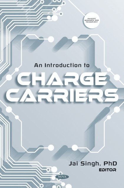 Jai Singh - Introduction to Charge Carriers, E-bok