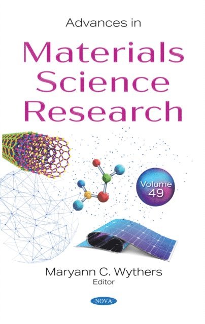 Maryann C. Wythers - Advances in Materials Science Research. Volume 49, E-bok