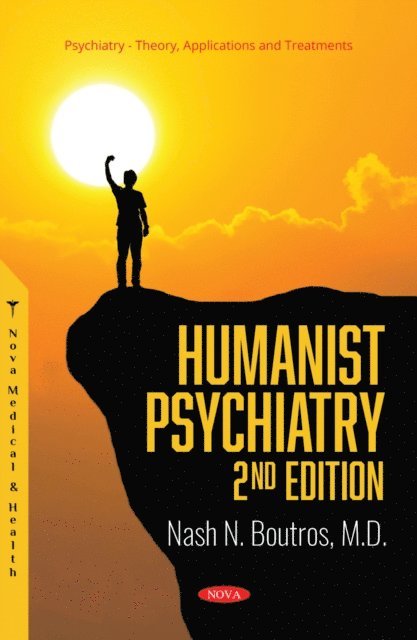 Nash N. Boutros - Humanist Psychiatry, 2nd Edition, E-bok