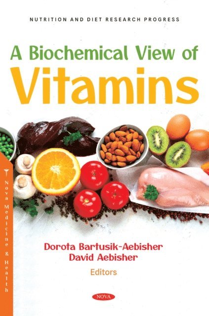 Dorota Bartusik-Aebisher - Biochemical View of Vitamins, E-bok