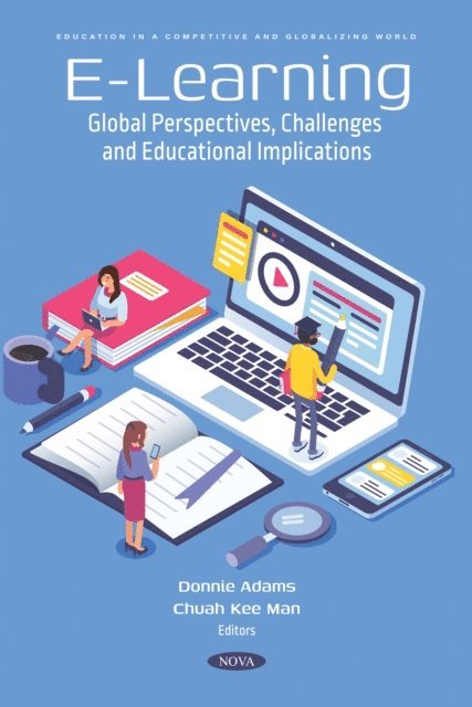 Donnie Adams - E-Learning: Global Perspectives, Challenges and Educational Implications, E-bok