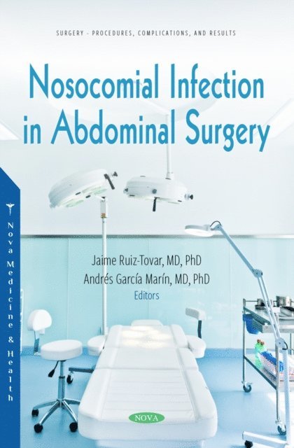 Jaime Ruiz-Tovar - Nosocomial Infection in Abdominal Surgery, E-bok. Tillgänglighet: Lägg i varukorg