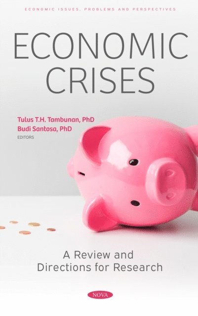 Tulus T.H Tambunan - Economic Crises: A Review and Directions for Research, E-bok