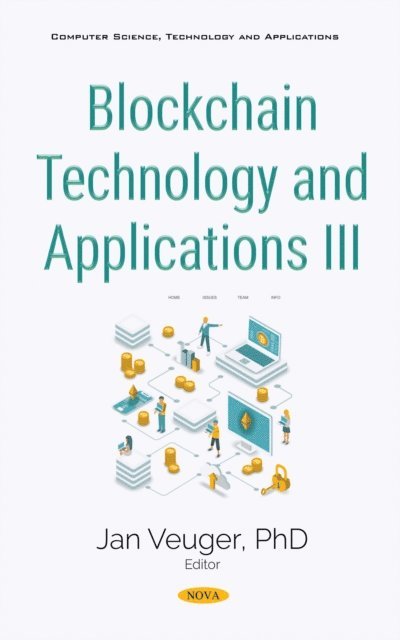 Jan Veuger - Blockchain Technology and Applications III, E-bok