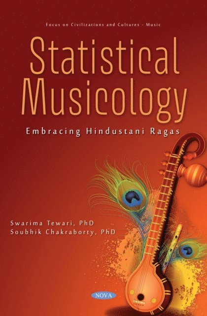 Swarima Tewari - Statistical Musicology: Embracing Hindustani Ragas, E-bok