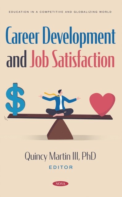 Quincy Martin - Career Development and Job Satisfaction, E-bok