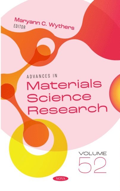 Maryann C. Wythers - Advances in Materials Science Research. Volume 52, E-bok