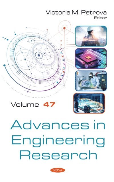 Victoria M. Petrova - Advances in Engineering Research. Volume 47, E-bok