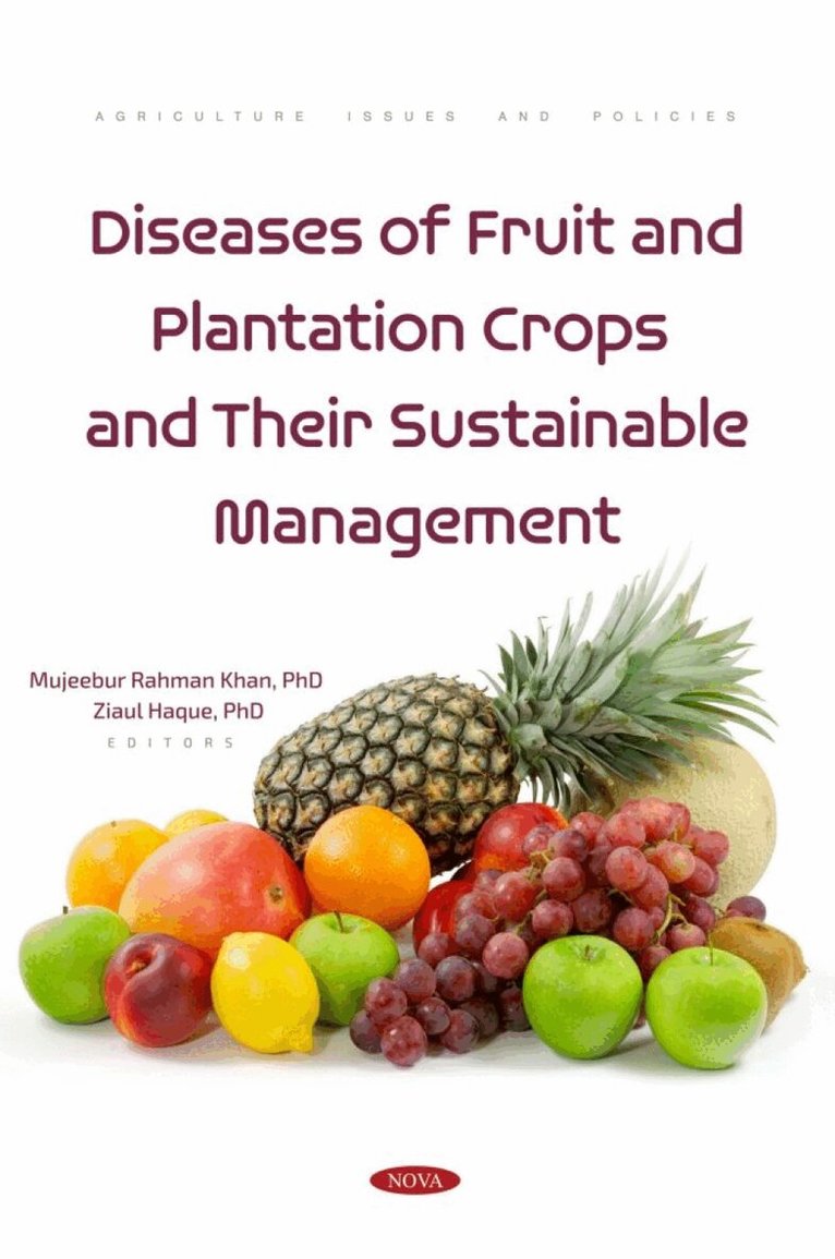 Mujeebur Rahman Khan - Diseases of Fruit and Plantation Crops and Their Sustainable Management, Inbunden