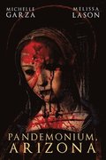 Pandemonium, Arizona