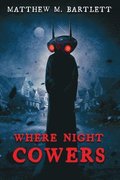 Where Night Cowers