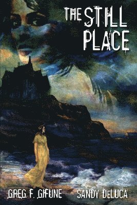 Greg F Gifune, Sandy DeLuca - Still Place, Häftad