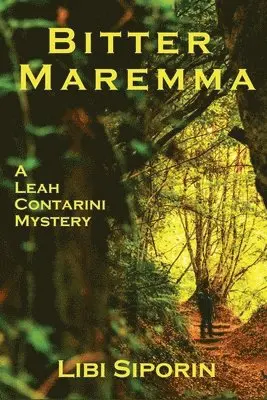 Libi Siporin - Bitter Maremma, Häftad. Tillgänglighet: Lägg i varukorg