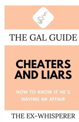 Gabrielle St George - Gal Guide to Cheaters and Liars, Häftad
