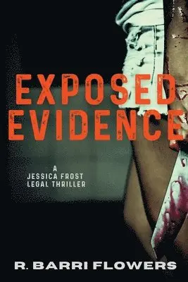 R Barri Flowers - Exposed Evidence, Häftad. Tillgänglighet: Lägg i varukorg