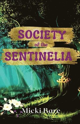 Micki Bare - Society of the Sentinelia, Häftad