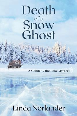 Linda Norlander - Death of a Snow Ghost, Häftad