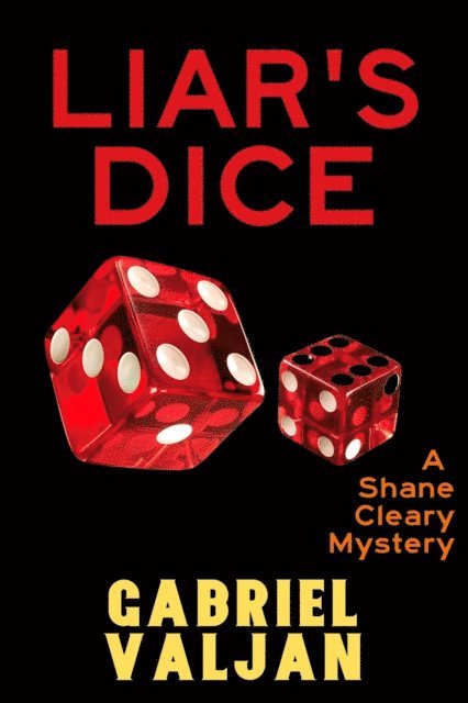 Gabriel Valjan - Liar's Dice, E-bok