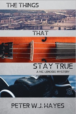 Peter W J Hayes - Things That Stay True, Häftad