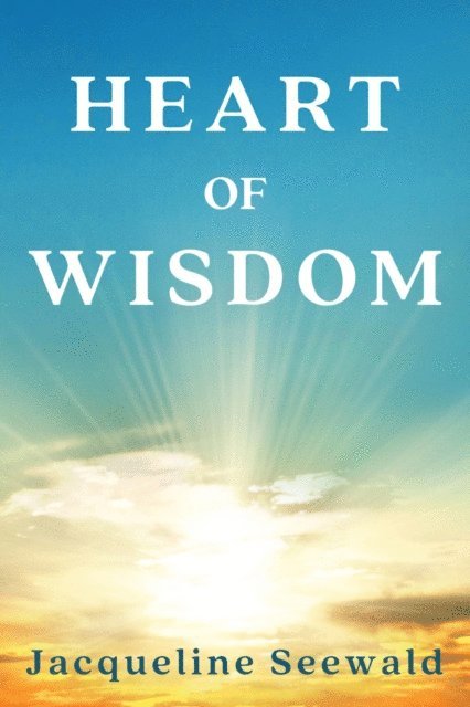 Jacqueline Seewald - Heart of Wisdom, E-bok