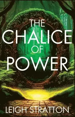 Leigh Stratton - Chalice of Power, Häftad. Tillgänglighet: Lägg i varukorg