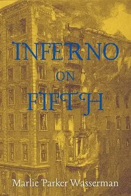 Marlie Parker Wasserman - Inferno on Fifth, Häftad. Tillgänglighet: Lägg i varukorg