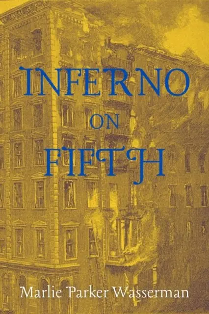 Marlie Parker Wasserman - Inferno on Fifth, E-bok. Tillgänglighet: Lägg i varukorg