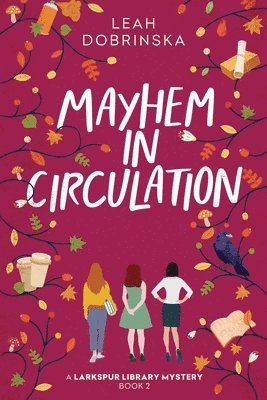 Leah Dobrinska - Mayhem in Circulation, Häftad