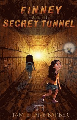 Jamie Lane Barber - Finney and the Secret Tunnel, Häftad