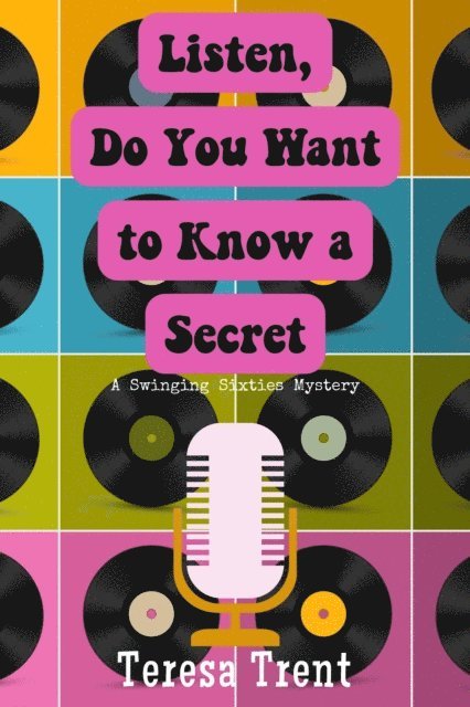 Teresa Trent - Listen, Do You Want to Know a Secret, E-bok