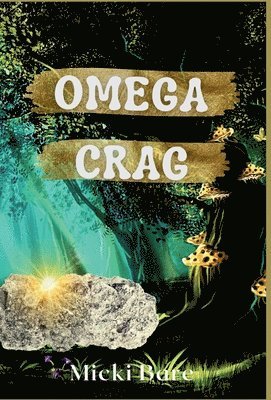 Micki Bare - Omega Crag, Inbunden