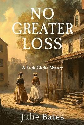 Julie Bates - No Greater Loss, Häftad