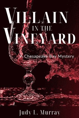 Judy L Murray - Villain in the Vineyard, Häftad