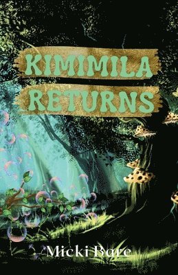 Micki Bare - Kimimila Returns, Häftad