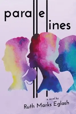Ruth Marks Eglash - Parallel Lines, Häftad. Tillgänglighet: Lägg i varukorg