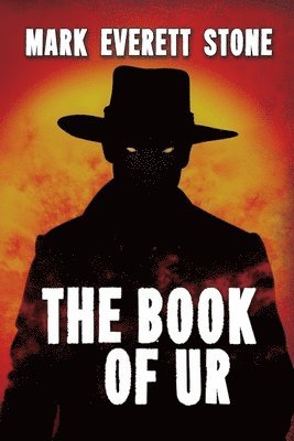 Mark Everett Stone - Book of Ur, Häftad. Tillgänglighet: Lägg i varukorg