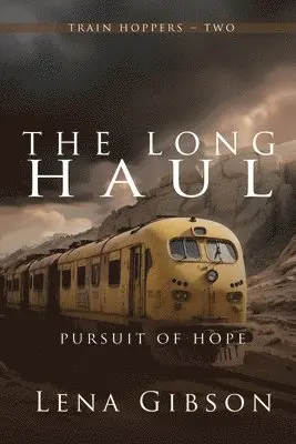 Lena Gibson - The Long Haul: Pursuit of Hope, Häftad. Tillgänglighet: Lägg i varukorg
