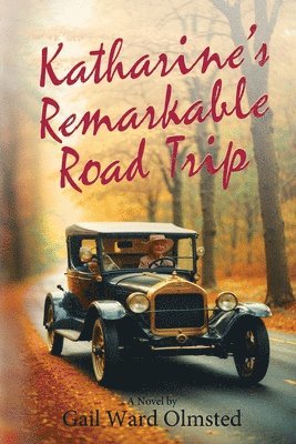 Gail Ward Olmsted - Katharine's Remarkable Road Trip, Häftad