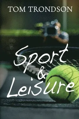 Tom Trondson - Sport & Leisure, Häftad. Tillgänglighet: Lägg i varukorg