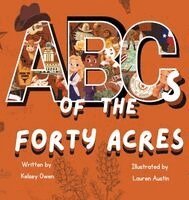 Kelsey Owen, Lauren Austin - ABC's of The Forty Acres, Inbunden
