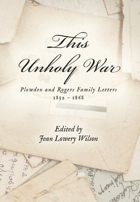 Jean Lowery Wilson - This Unholy War, Inbunden