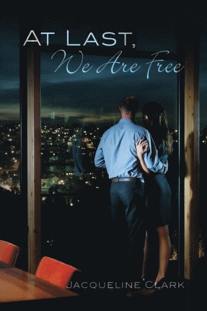 Jacqueline Clark - At Last, We Are Free, E-bok