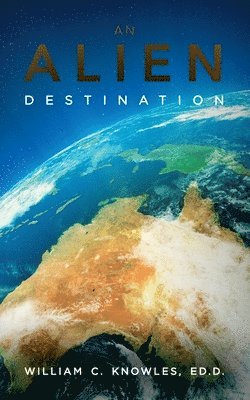 William Knowles - Alien Destination, Häftad