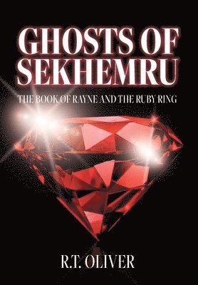 R T Oliver - Ghosts of Sekhemru, Inbunden